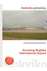 Kunming Wujiaba International Airport