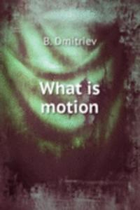 What is motion