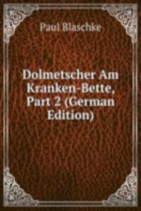 Dolmetscher Am Kranken-Bette, Part 2 (German Edition)