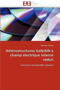 Hétérostructures Gan/ALN À Champ Électrique Interne Réduit