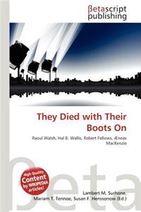 They Died with Their Boots on