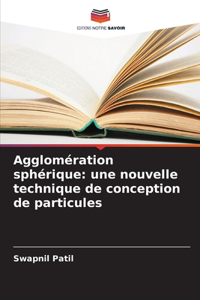 Agglomération sphérique