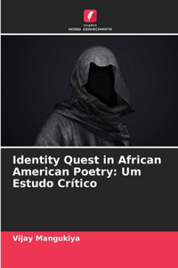 Identity Quest in African American Poetry