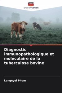 Diagnostic immunopathologique et moléculaire de la tuberculose bovine