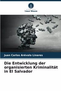 Entwicklung der organisierten Kriminalität in El Salvador