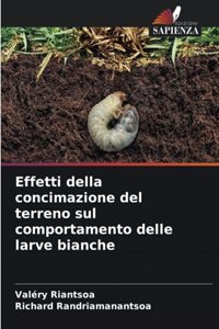 Effetti della concimazione del terreno sul comportamento delle larve bianche