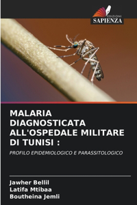 Malaria Diagnosticata All'ospedale Militare Di Tunisi