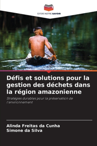 Défis et solutions pour la gestion des déchets dans la région amazonienne