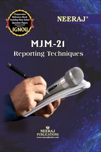 NEERAJ MJM-21 Reporting Techniques - Chapter Wise Help Book including Many Solved Sample Papers & Important Exam Notes Published by Neeraj Publications(English)