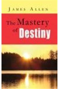 Mastery of Destiny