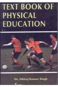 Text Book of Physical Education