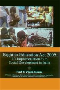 Right to Education Act 2009: Its Implementation as to Social Development in India