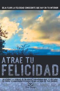 Atrae tu Felicidad