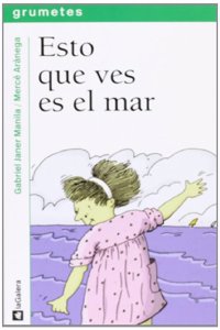 Esto Que Ves Es El Mar (Grumetes)