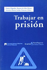 TRABAJAR EN PRISION (Spanish Edition)