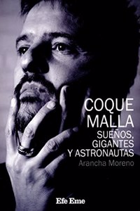 Coque Malla, suenos, gigantes y astronautas