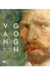 Van Gogh: The Man and the Earth