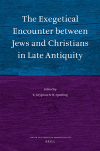 Exegetical Encounter Between Jews and Christians in Late Antiquity