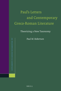Paul’s Letters and Contemporary Greco-Roman Literature