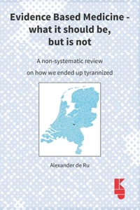 Evidence Based Medicine - what it should be, but is not