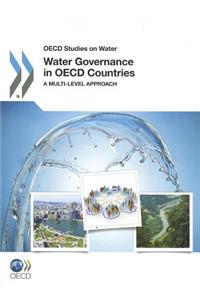 OECD Studies on Water Water Governance in OECD Countries