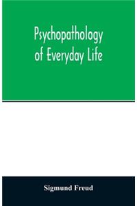 Psychopathology of everyday life