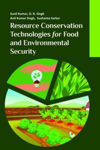 Resource Conservation Technologies for Food and Environmental Security