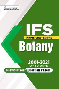 Kiran IFS Botany 2001 to 2021 up to date Previous Years Question Papers (English Medium) Book Code : KQB 047