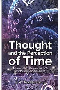 Thought and the Perception of Time
