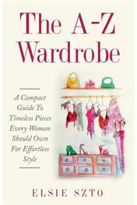 The A-Z Wardrobe