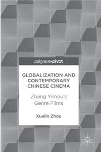 Globalization and Contemporary Chinese Cinema