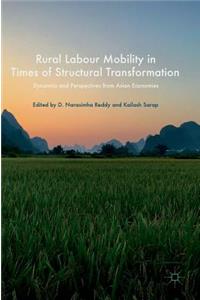 Rural Labour Mobility in Times of Structural Transformation