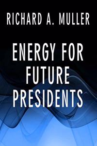 Energy for Future Presidents