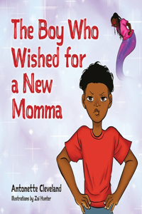 Boy Who Wished for a New Momma