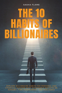 10 Habits of Billionaires