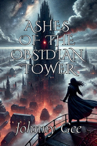 Ashes of the Obsidian Tower