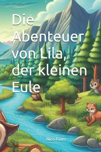 Die Abenteuer von Lila, der kleinen Eule