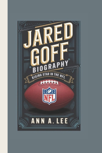 Jared Goff Biography