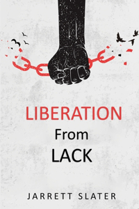 Liberation From Lack