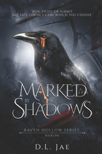 Marked by Shadows