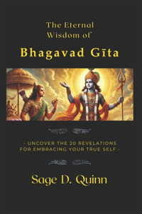 The Eternal Wisdom of Bhagavad Gita