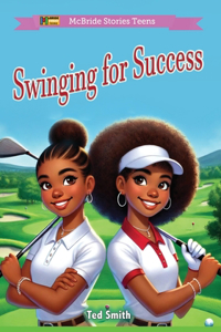 Swinging for Success