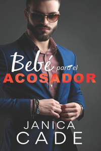 Bebé para el acosador