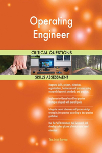 Operating Engineer Critical Questions Skills Assessment