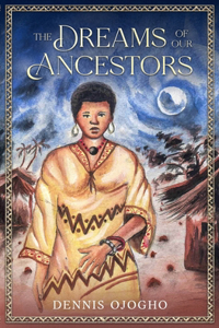 The Dreams of Our Ancestors