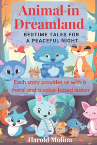 Animal in Dreamland Bedtime Tales for a Peaceful Night