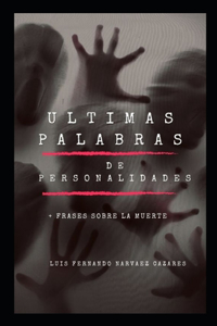 Ultimas Frases Antes de Morir + Frases Sobre la Muerte