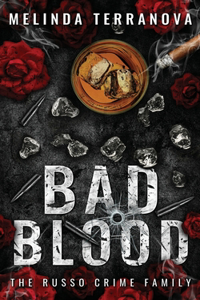 Bad Blood: A Dark Mafia Romance