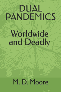 Dual Pandemics