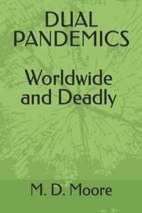 Dual Pandemics